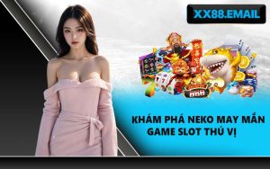 Khám phá Neko May Mắn game slot thú vị